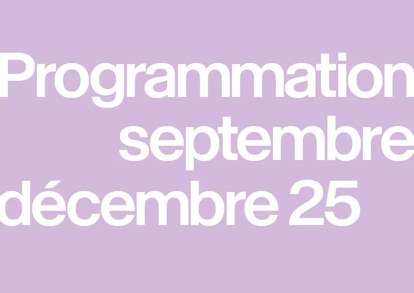 Programmation septembre décembre 2025